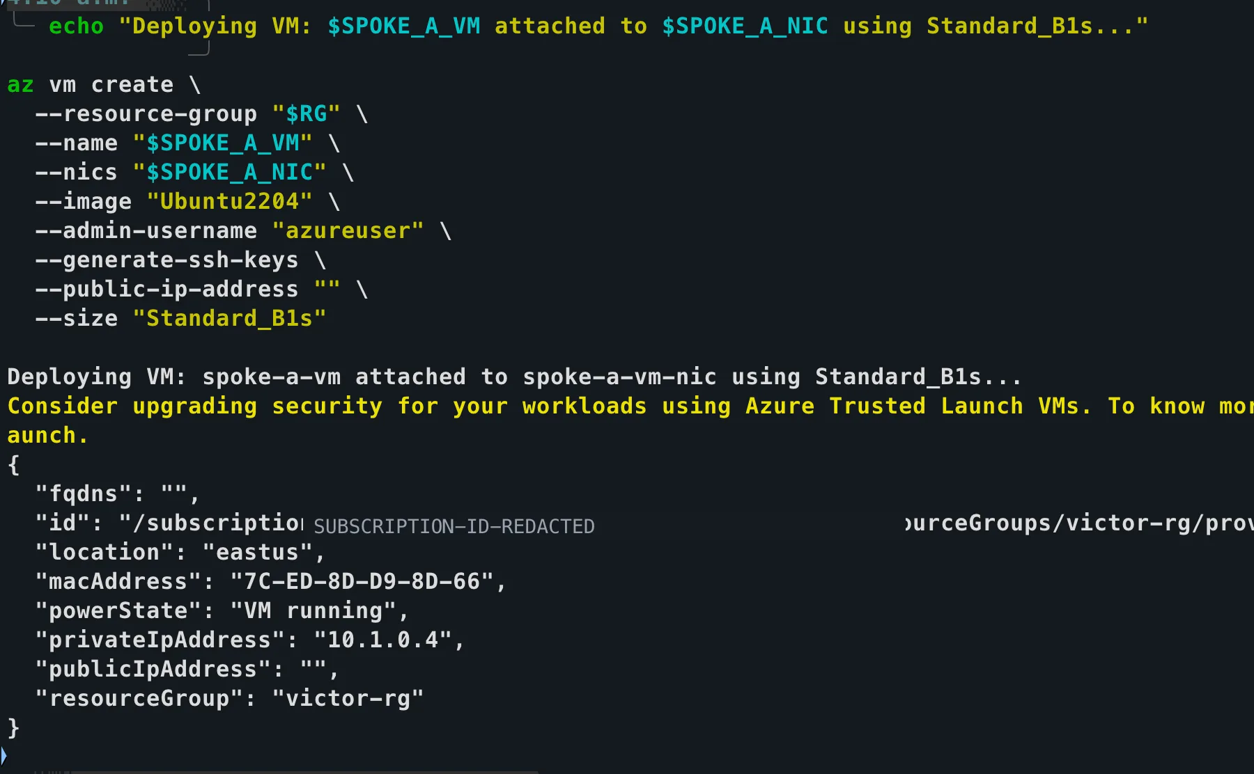 Azure CLI output showing the Spoke A Ubuntu VM created without a public IP, with the Azure subscription ID redacted