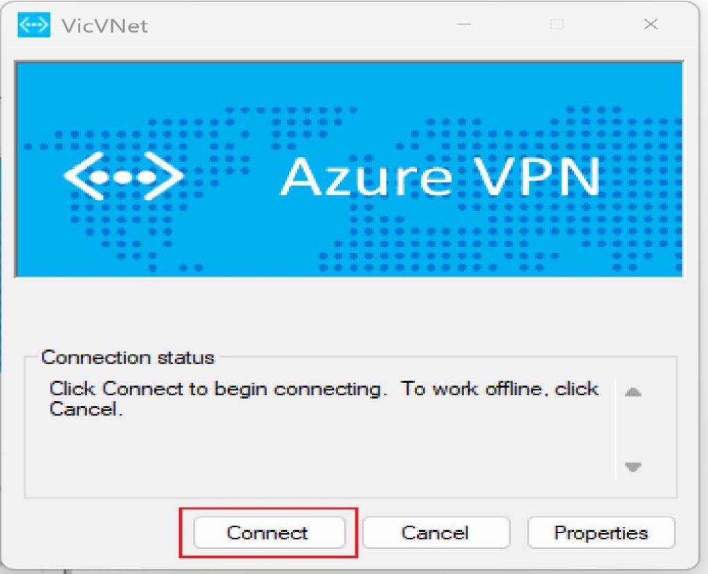 Screenshot: Once you click on the connect button the Azure VPN will pop up, then click on connect again